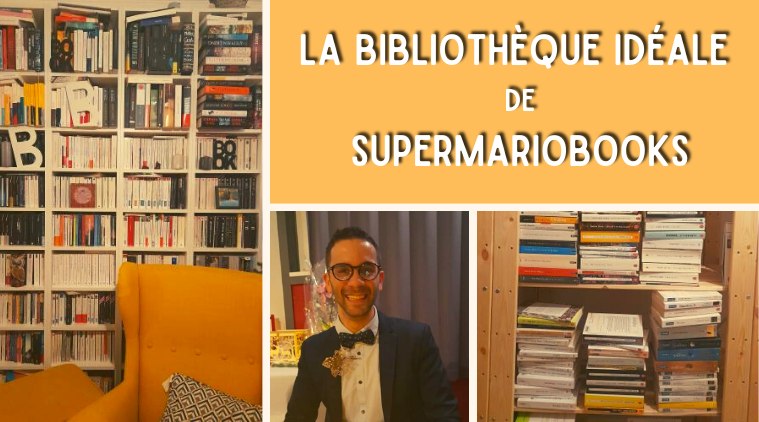 La Bibliothèque idéale de SuperMarioBooks
