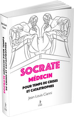 Socrate médecin pour crises et catastrophes
