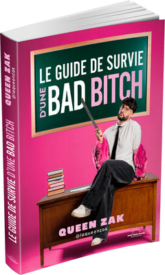Le Guide de survie d'une bad bitch