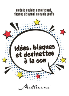 Le Petit 365 idées, blagues et devinettes à la con