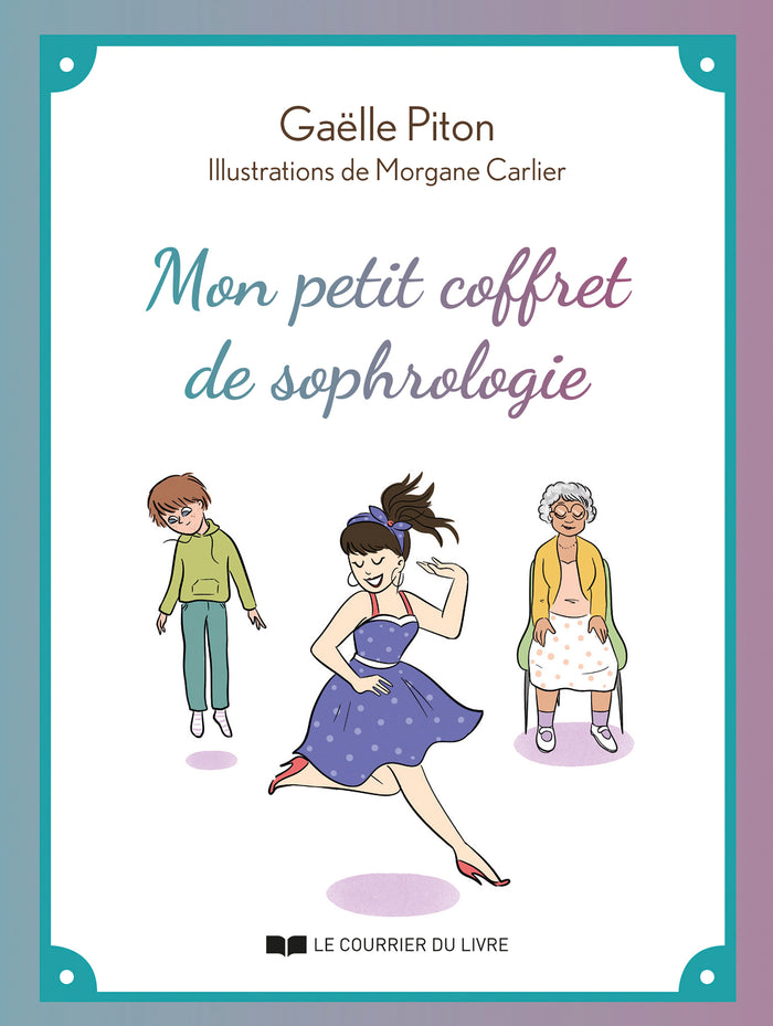 Mon petit coffret de sophrologie