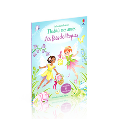 J'habille mes amies - Les fées de Pâques - Dès 5 ans