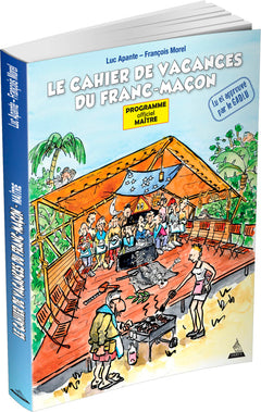 Le cahier de vacances du franc-maçon
