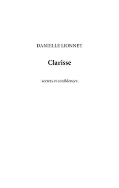 Clarisse, Secrets et confidences