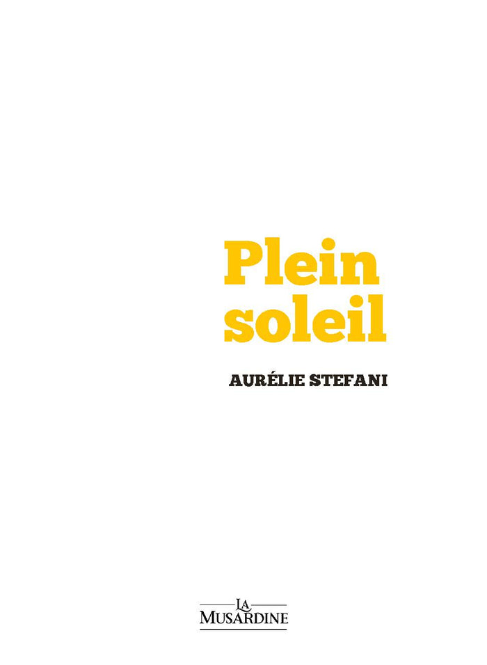 Le livre de cul dont vous êtes l'héroïne - Plein soleil