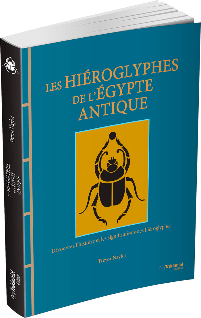 Les hiéroglyphes de l'Egypte antique