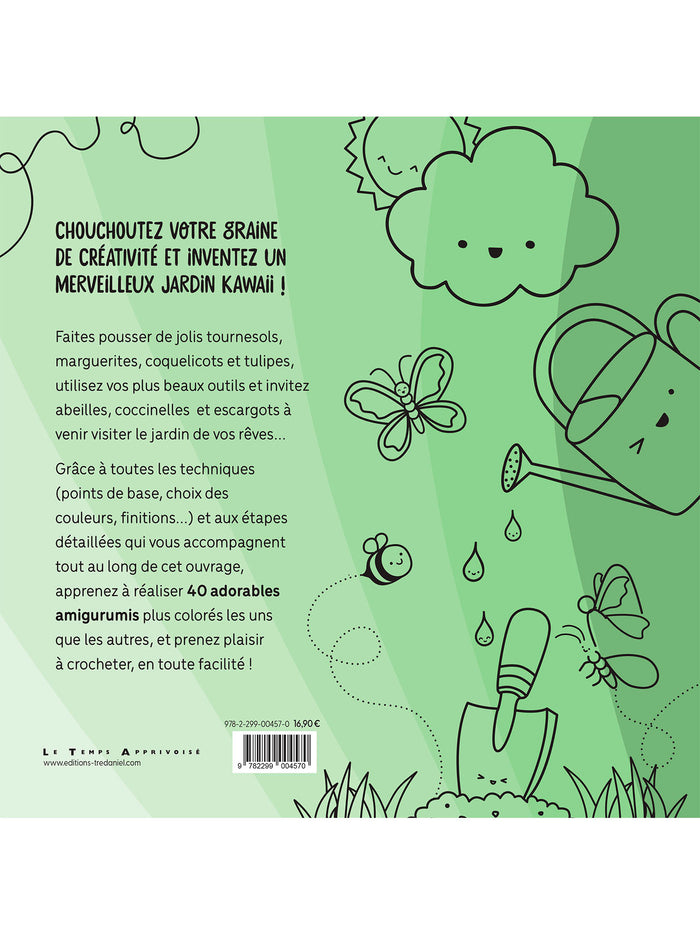 Mon jardin kawaii au crochet - 40 adorables amigurumis faciles à réaliser