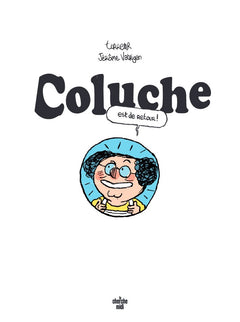 coluche est de retour