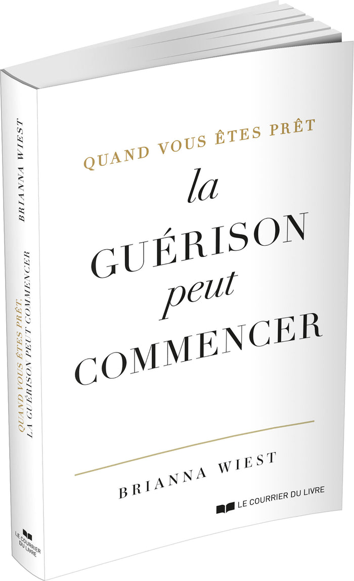 Quand vous êtes prêt, la guérison peut commencer