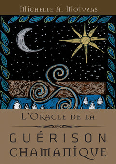 Oracle de la guérison chamanique