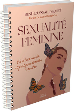 Sexualité féminine - Vie intime sacrée et pratiques taoïstes secrètes