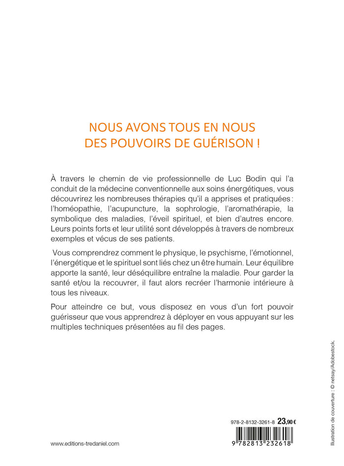 Développez votre pouvoir guérisseur - La puissance est en vous