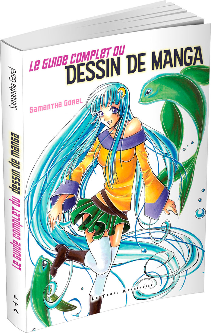 Le guide complet du dessin de manga