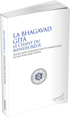 La Bhagavad Gîtâ - Le chant du bienheureux