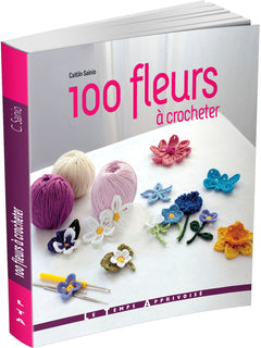 100 fleurs à crocheter