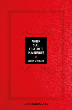 Amour, sexe et secrets inavouables