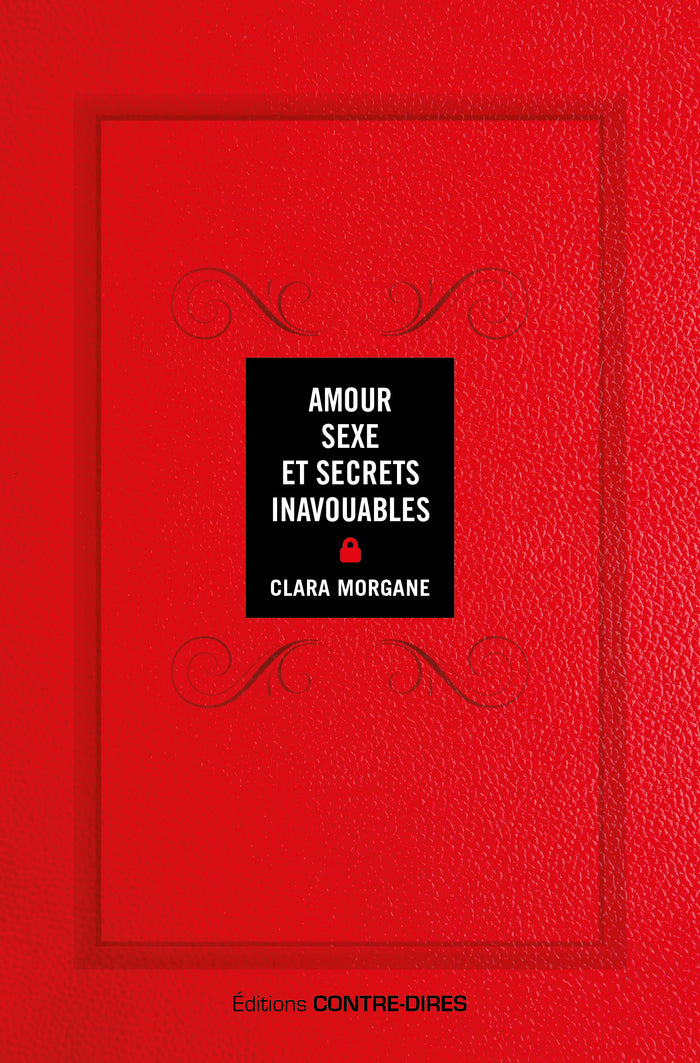 Amour, sexe et secrets inavouables
