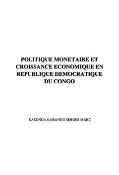 Politique monétaire et croissance économique en R.D.Congo