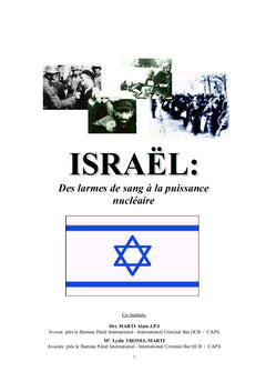 Israël: des larmes de sang à la puissance nucléaire