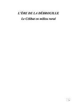 L'ère de la débrouille : le célibat en milieu rural