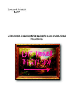 Comment le marketing impacte-il les institutions muséales ?