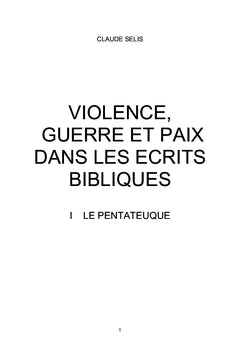 Violence, guerre et paix dans les écrits bibliques
