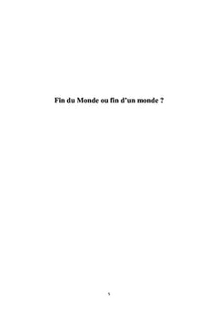 Fin du monde ou Fin d'un monde?