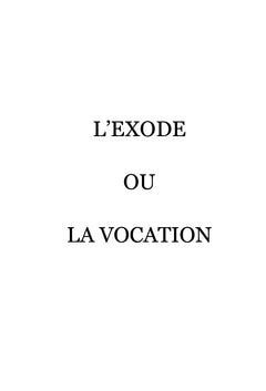 L'exode ou la vocation
