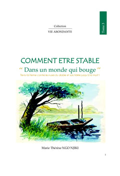 Comment être stable dans un monde qui bouge