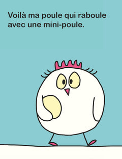 Ma poule raboule !