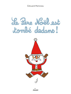 Le père Noël est tombé dedans !