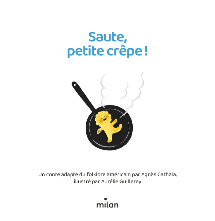 Saute, petite crêpe !