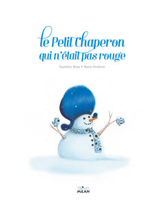 Le Petit Chaperon qui n'était pas rouge
