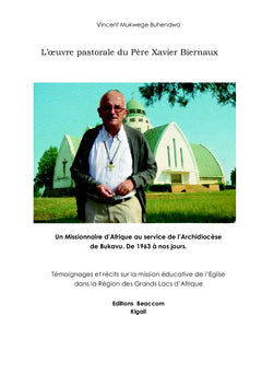 L'oeuvre pastorale du Pere Xavier Biernaux