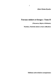 Travaux miniers et forages : Tome II (Thesaurus, Objets et Méthodes)