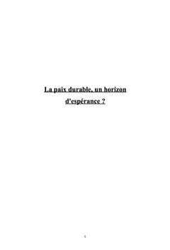 La paix durable, un horizon d'espérance ?