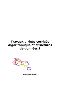 Travaux dirigés corrigés en Algorithmique et Structures de Données
