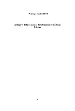 Les figures de la décadence dans le roman de Carlos de Oliveira. Tome3