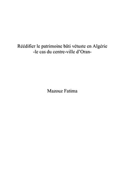 Réédifier le patrimoine bâti vétuste en Algérie- cas du centre d'Oran