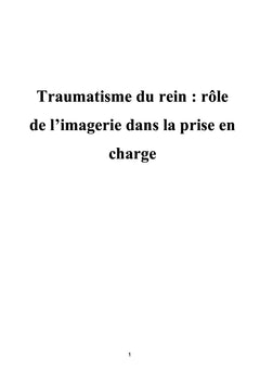Traumatisme du rein : rôle de l'imagerie dans la prise en charge
