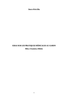 Essai sur les pratiques médicales au Gabon Rites, Croyances, Ethnies