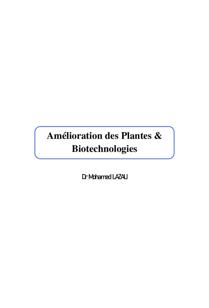Amélioration des plantes et biotechnologies