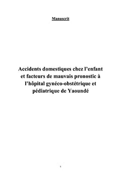 Accidents domestiques chez l'enfant et facteurs de mauvais pronostic