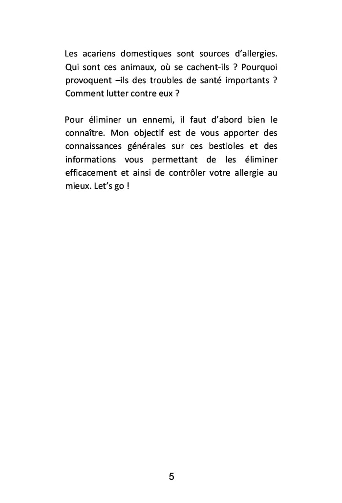 Les acariens dans la maison: la guerre est déclarée