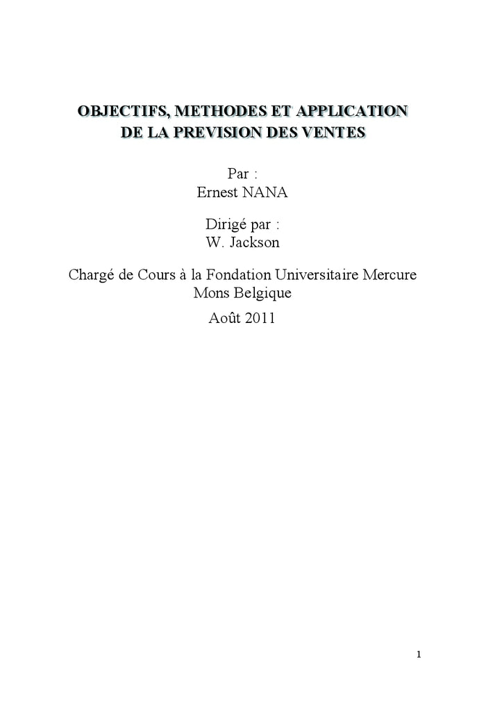 Objectifs, methodes et application de la prevision des ventes
