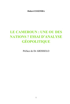 Le Cameroun: Une ou des Nations ? essai d' analyse geopolitique