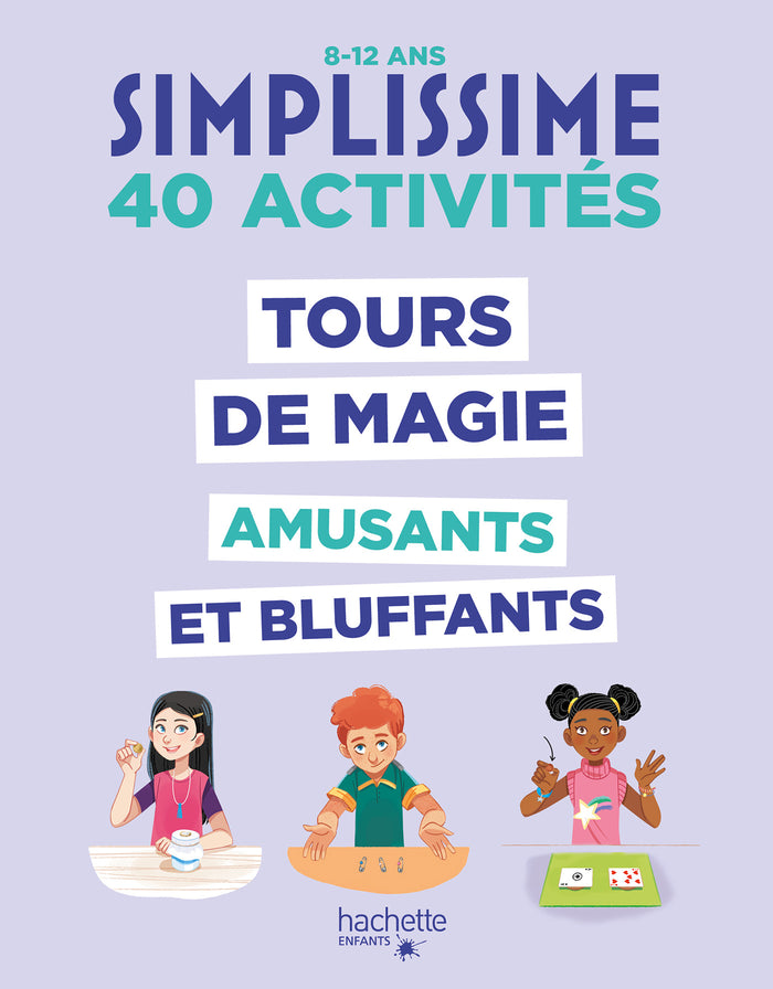 Simplissime - Tours de magie amusants et bluffants