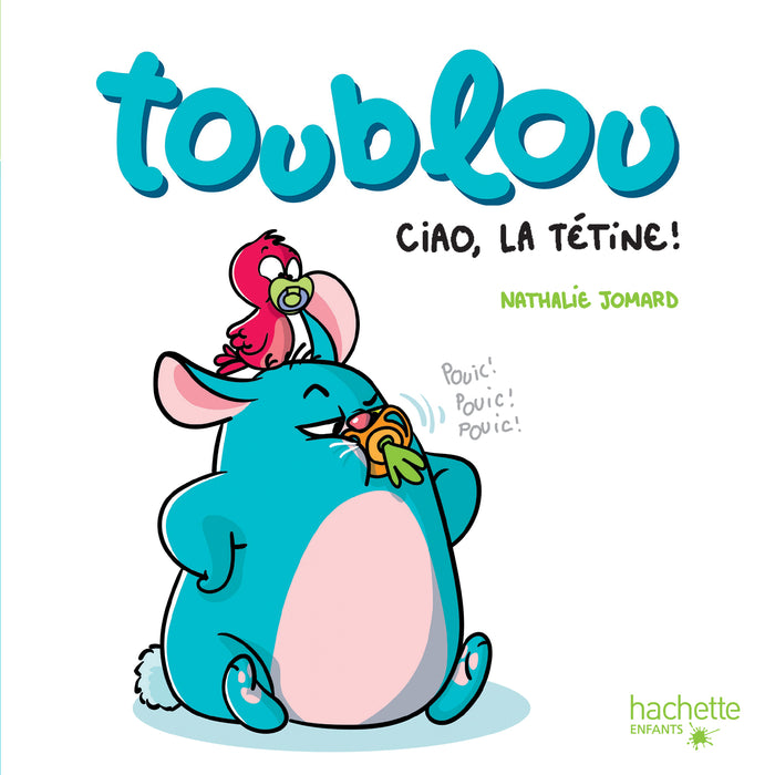 Toublou - Ciao la tétine