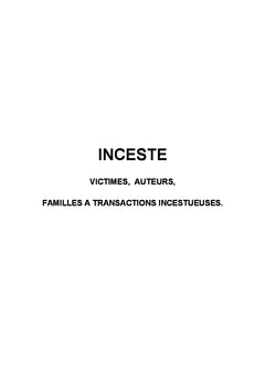 INCESTE. Victimes, Auteurs, Familles à transactions incestueuses