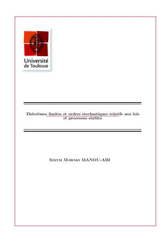 Lois et Processus stable : Théorèmes limites et ordre convexe